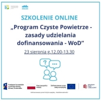 „Program Czyste Powietrze – zasady udzielania dofinansowania - WoD”