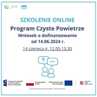 „Program Czyste Powietrze – Wniosek o dofinansowanie od 14.06.2024 r.”