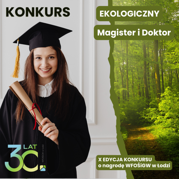 Zdjęcie prezentujące - „Ekologiczny magister i doktor” X edycja Konkursu o nagrodę WFOŚiGW w Łodzi